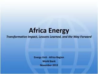 Africa Energy Transformative Impact, Lessons Learned, and the Way Forward