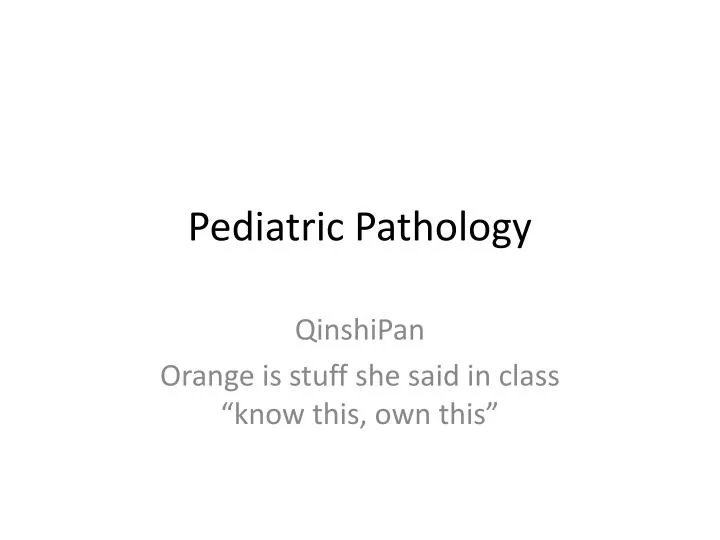 pediatric pathology