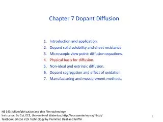 Introduction and application. Dopant solid solubility and sheet resistance. Microscopic view point: diffusion equations.