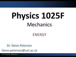 Physics 1025F Mechanics