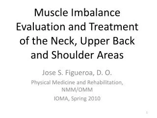 Muscle Imbalance Evaluation and Treatment of the Neck, Upper Back and Shoulder Areas