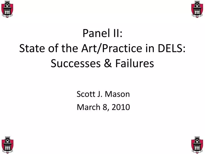 panel ii state of the art practice in dels successes failures