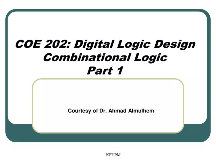 coe 202 digital logic design combinational logic part 1