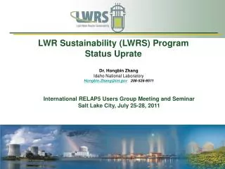 International RELAP5 Users Group Meeting and Seminar Salt Lake City, July 25-28, 2011