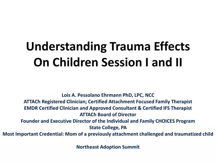 understanding trauma effects on children session i and ii