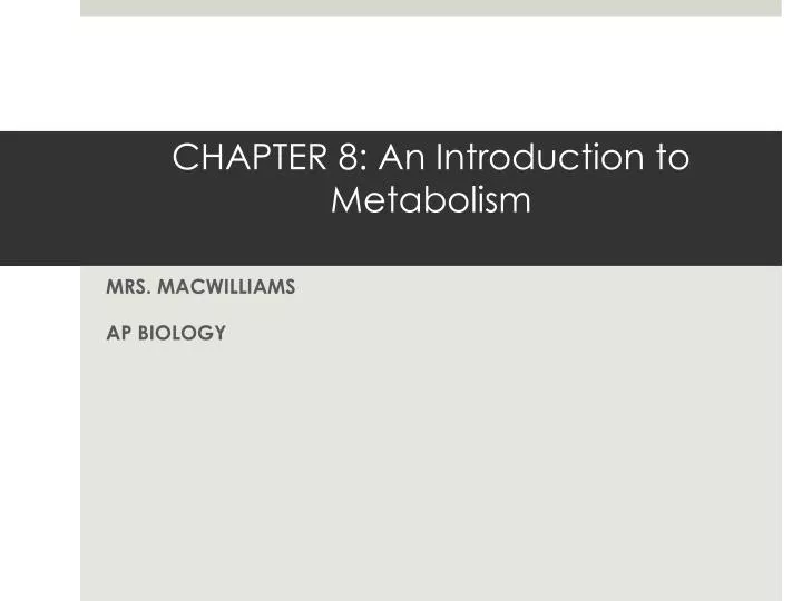 chapter 8 an introduction to metabolism