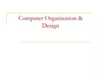 Computer Organization &amp; Design