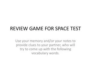 REVIEW GAME FOR SPACE TEST