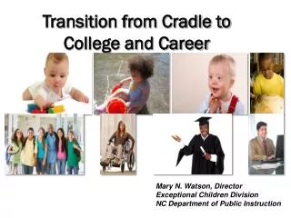 Transition from Cradle to College and Career