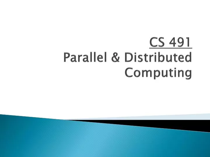 cs 491 parallel distributed computing