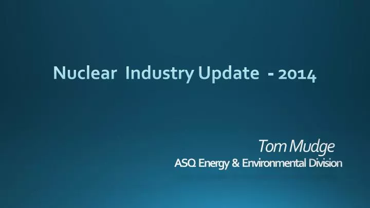 nuclear industry update 2014