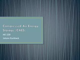 Compressed Air Energy Storage (CAES)