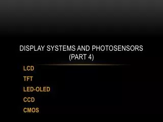 Display Systems and photosensors ( Part 4)