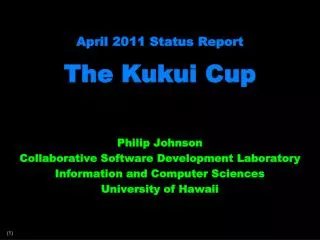 April 2011 Status Report The Kukui Cup