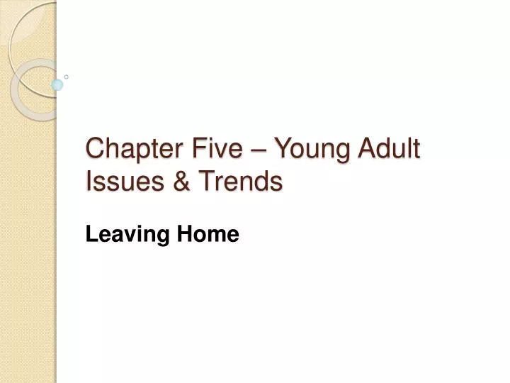 chapter five young adult issues trends