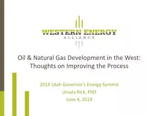 Oil &amp; Natural Gas Development in the West: Thoughts on Improving the Process
