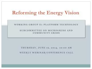 Reforming the Energy Vision