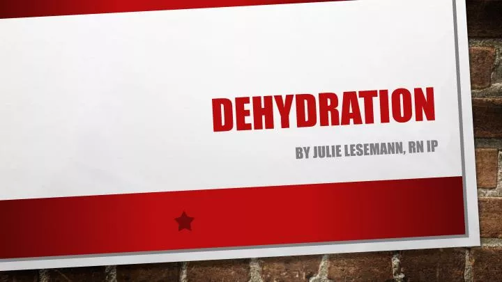 dehydration