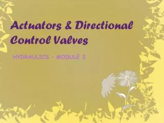 Actuators &amp; Directional Control Valves