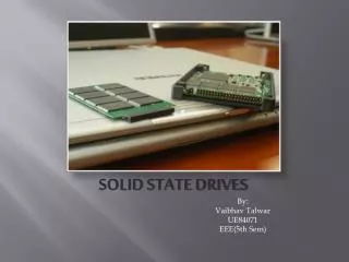 SOLID STATE DRIVES