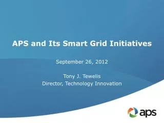 APS and Its Smart Grid Initiatives