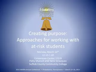 Creating purpose: Approaches for working with at-risk students