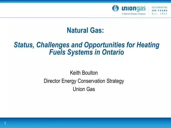 natural gas status challenges and opportunities for heating fuels systems in ontario