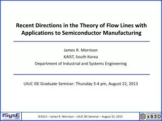 Recent Directions in the Theory of Flow Lines with Applications to Semiconductor Manufacturing