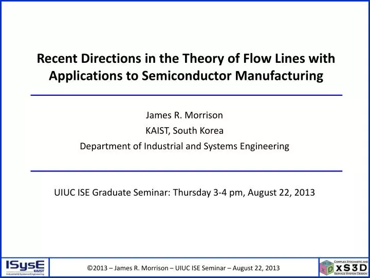 recent directions in the theory of flow lines with applications to semiconductor manufacturing