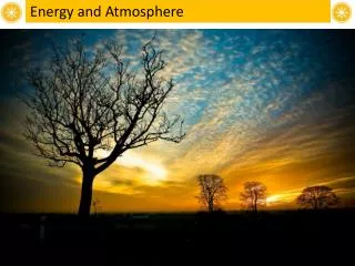 Energy and Atmosphere