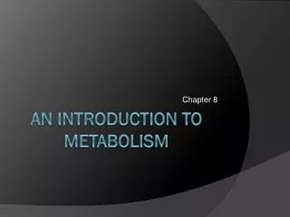 An Introduction to Metabolism