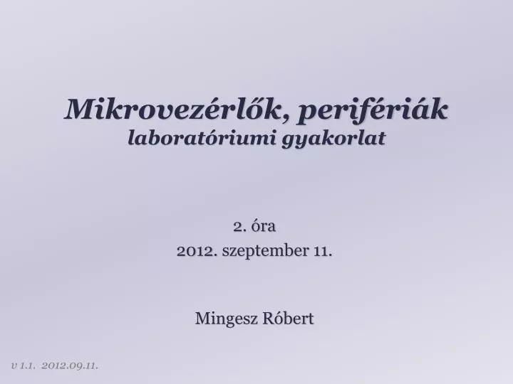 mikrovez rl k perif ri k laborat riumi gyakorlat