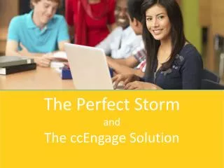 The Perfect Storm and The ccEngage Solution