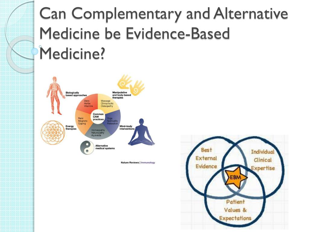 PPT - Can Complementary and Alternative Medicine be Evidence-Based ...