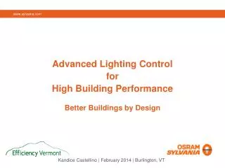 Advanced Lighting Control for High Building Performance Better Buildings by Design
