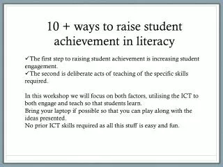 10 + ways to raise student achievement in literacy The first step to raising student achievement is increasing student