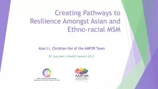Creating Pathways to Resilience Amongst Asian and Ethno-racial MSM