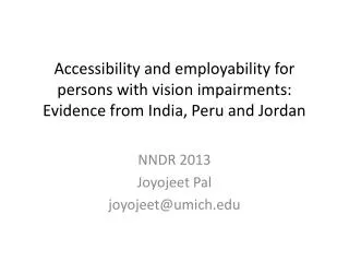 Accessibility and employability for persons with vision impairments: Evidence from India, Peru and Jordan