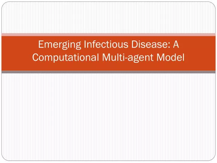emerging infectious disease a computational multi agent model