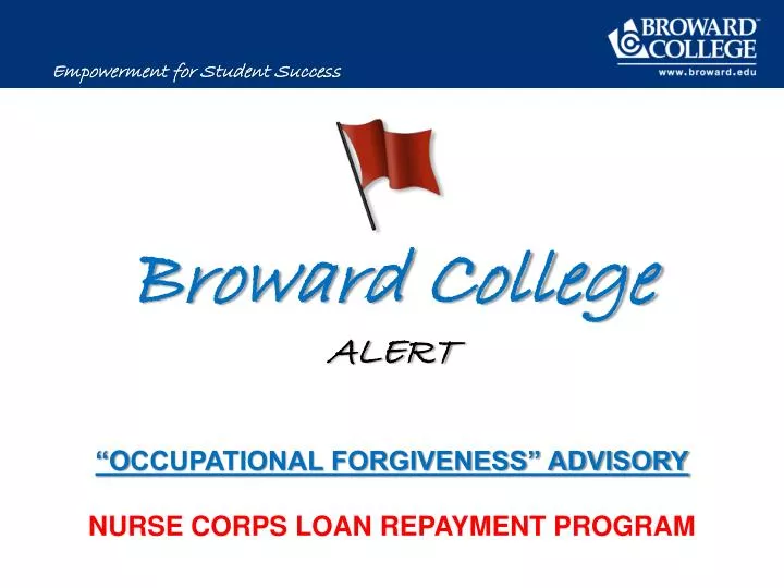 broward college alert o ccupational forgiveness advisory nurse corps loan repayment program