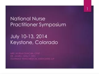 National Nurse Practitioner Symposium July 10-13, 2014 Keystone, Colorado