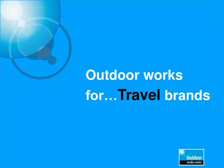 outdoor works for travel brands