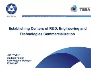 Establishing Centers of R&amp;D, Engineering and Technologies Commercialization