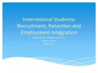 International Students: Recruitment, Retention and Employment Integration