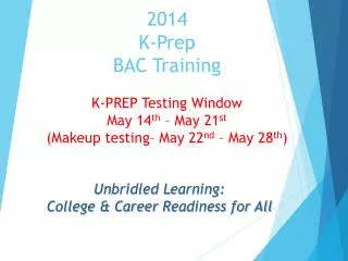 2014 K-Prep BAC Training