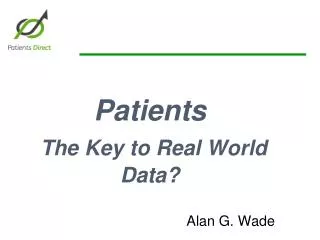 Patients The Key to Real World Data?