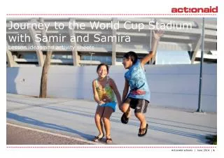Journey to the World Cup Stadium with Samir and Samira Lesson ideas and activity sheets