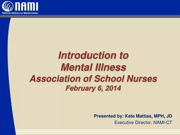 introduction to mental illness association of school nurses february 6 2014