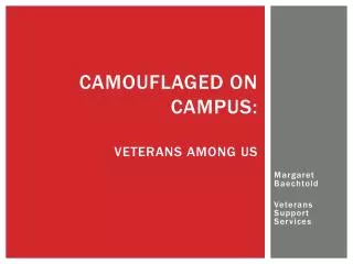 Camouflaged on campus: Veterans among us