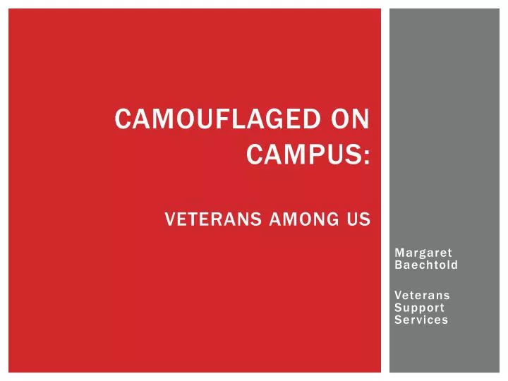camouflaged on campus veterans among us